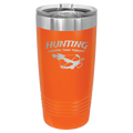 Hunting Cheaper than Therapy 20 oz Tumbler | Orange